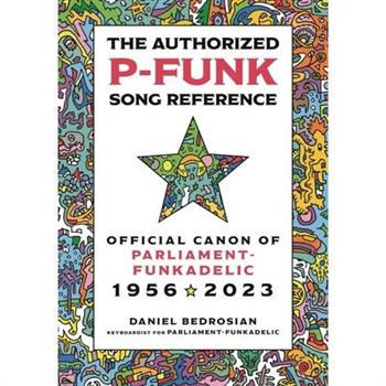 The Authorized P-Funk Song Reference