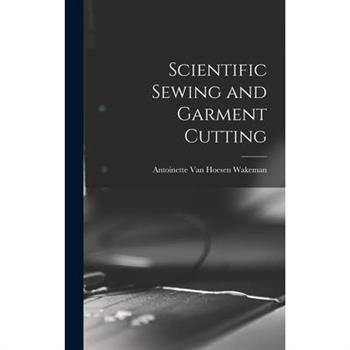 Scientific Sewing and Garment Cutting