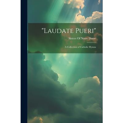 ”Laudate Pueri”