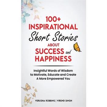 100+ Inspirational Short Stories About Success and Happiness