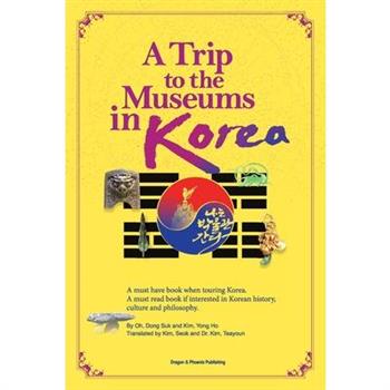 A Trip to the Museums in Korea