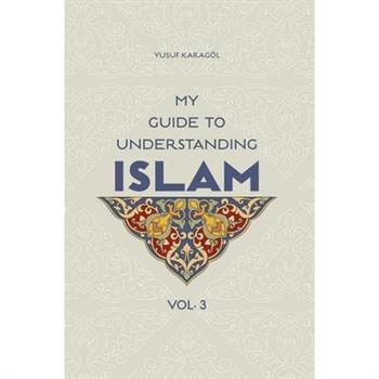 My Guide to Understanding Islam
