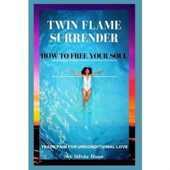 Twin Flame Surrender