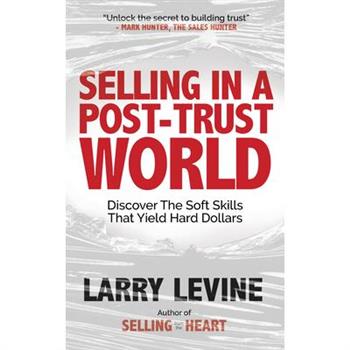 Selling in a Post-Trust World