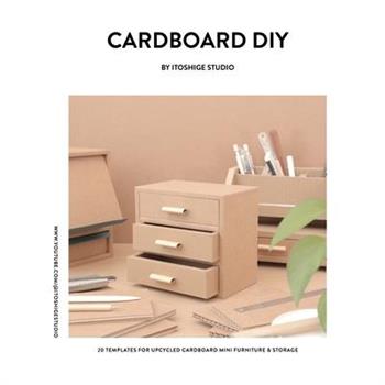 Cardboard DIY by Itoshige Studio 20 Templates for Mini Furniture & Storage