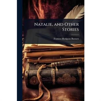 Natalie, and Other Stories