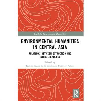 Environmental Humanities in Central Asia