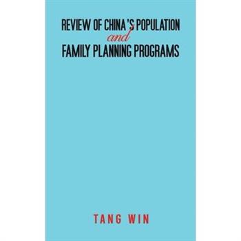 Review of China’s Population and Family Planning Programs