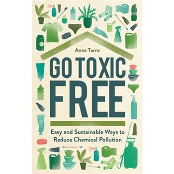 Go Toxic Free