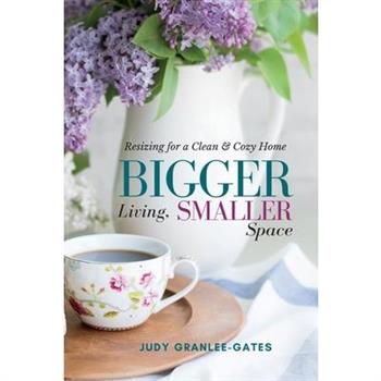 Bigger Living, Smaller Space