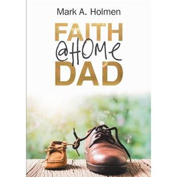Faith @Home Dad