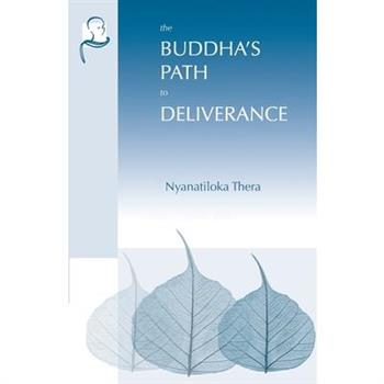 The Buddha’s Path to Deliverance