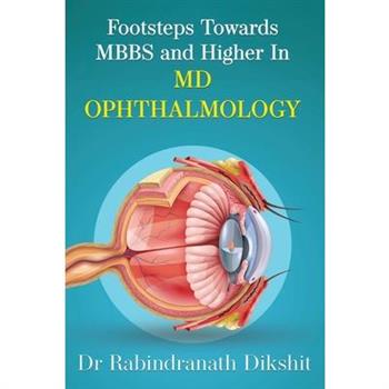 Footsteps Towards Mbbs and Higher in MD Ophthalmology