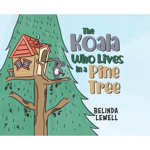 The Koala Who Lives in a Pine Tree