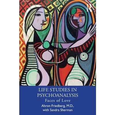 Life Studies in Psychoanalysis