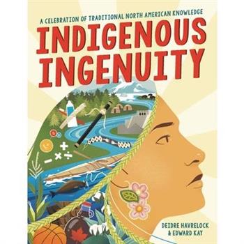 Indigenous Ingenuity