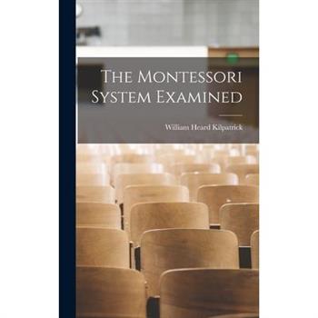 The Montessori System Examined