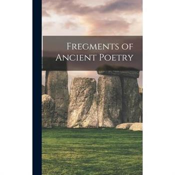 Fregments of Ancient Poetry