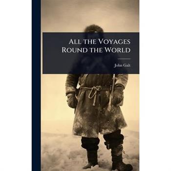 All the Voyages Round the World