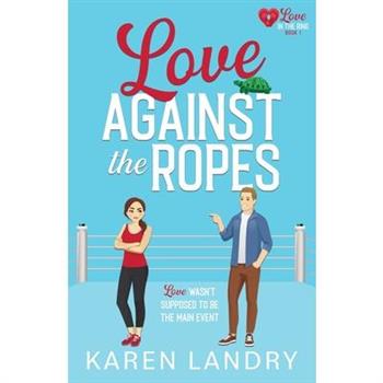 Love Against the Ropes