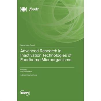 Advanced Research in Inactivation Technologies of Foodborne Microorganisms