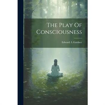 The Play Of Consciousness The Play Of Consciousness