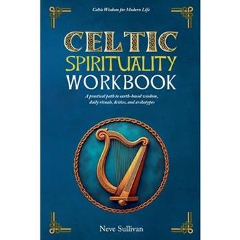Celtic Spirituality Workbook