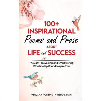 100+ Inspirational Poems and Prose about Life and Success