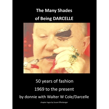 The Many Shades of Being Darcelle