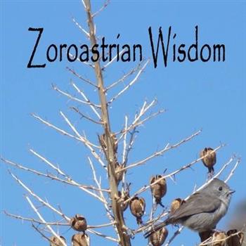 Zoroastrian Wisdom