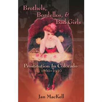 Brothels, Bordellos, & Bad Girls