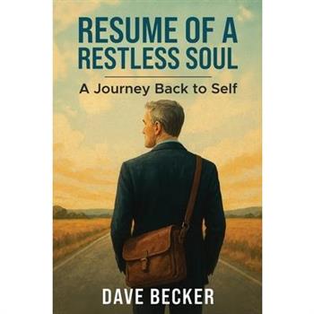 Resume of a Restless Soul