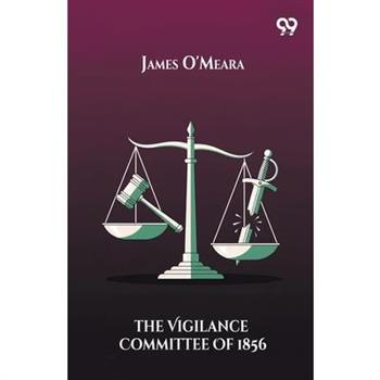 The Vigilance Committee Of 1856