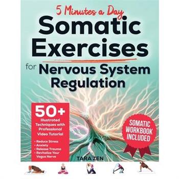 Somatic Exercises For Nervous System Regulation