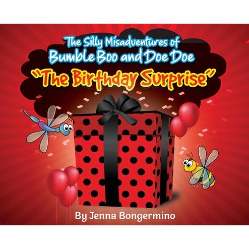 The Silly Misadventures of Bumble Boo and Doe Doe - The Birthday Surprise
