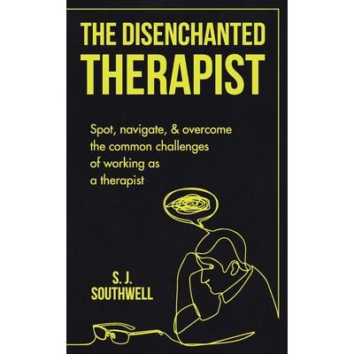 The Disenchanted Therapist