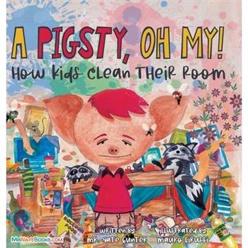 A Pigsty, Oh My! Children's Book