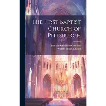 The First Baptist Church of Pittsburgh