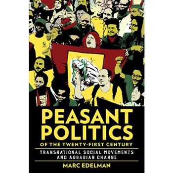 Peasant Politics of the Twenty-First Century