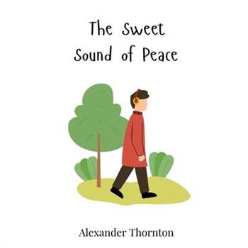 The Sweet Sound of Peace