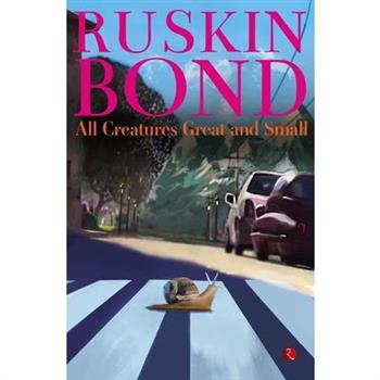 All Creatures Great and Small