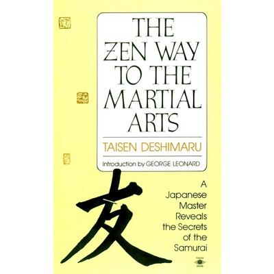 The Zen Way to Martial Arts