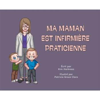 Ma maman est infirmi癡re praticienne