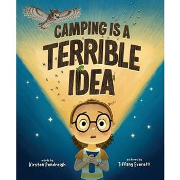 Camping Is a Terrible Idea