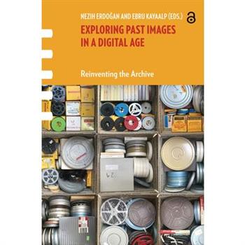 Exploring Past Images in a Digital Age