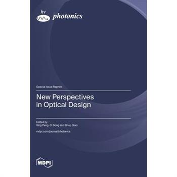New Perspectives in Optical Design