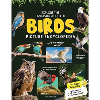 Explore Fantastic World of Birds Picture Encyclopedia