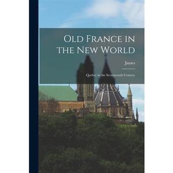 Old France in the New World