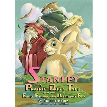 Stanley: A Prairie Dog's Tale, Book 2