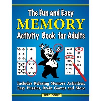 The Fun and Easy Memory Activity Book for Adults